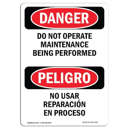 Signmission OSHA Danger, Do Not Operate Maintenance Bilingual, 10in X 7in Alum, 7" W, 10" H, Bilingual Spanish OS-DS-A-710-VS-1154